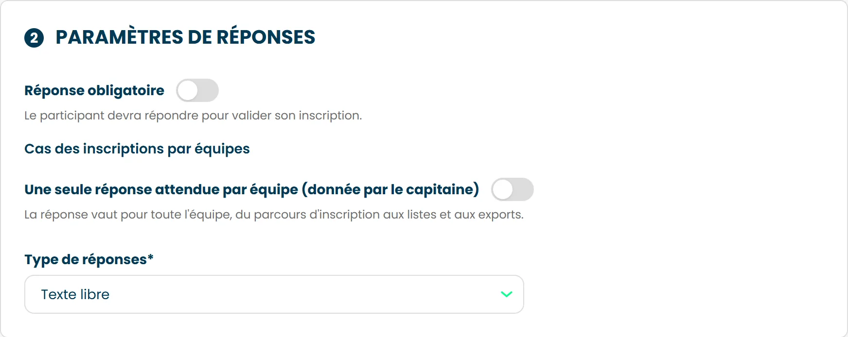Les paramètres de réponse d'une question, avec la réponse obligatoire et le type de réponse
